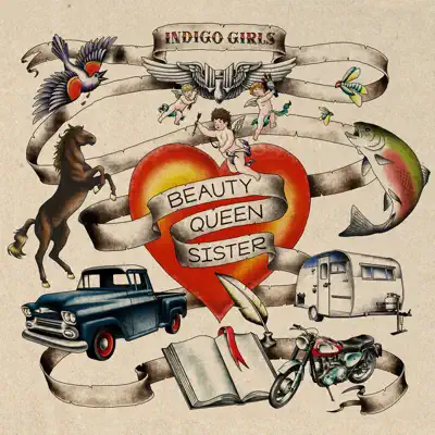 Beauty Queen Sister (Bonus Track Version) - Indigo Girls