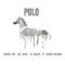 Polo (feat. Steven Malcolm) - Brotha Dre, Dre Beeze & DJ Kideazy lyrics