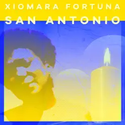 San Antonio - Single - Xiomara Fortuna San Antonio - Single - Xiomara Fortuna