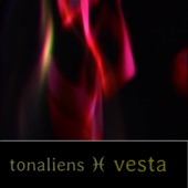 Tonaliens - Vesta