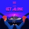 Get Along - J-Keys lyrics