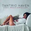 Tantric Haven: Sexual Arousal During Sleep album lyrics, reviews, download
