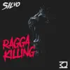 Stream & download Ragga Killing - Single