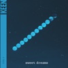 Keen: Sweet Dreams Vol. 1 artwork