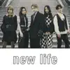 New Life - Single album lyrics, reviews, download