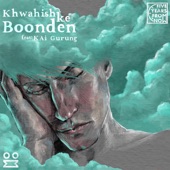 Khwahish Ke Boonden (feat. Kai Gurung) artwork