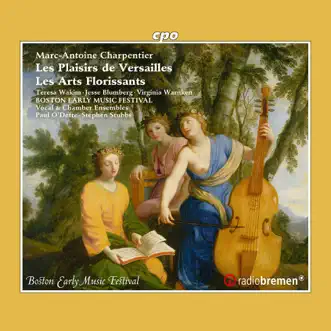 Charpentier: Les plaisirs de Versailles, H. 480 & Les arts florissants, H. 487 by Teresa Wakim, Virginia Warnken, Jesse Blumberg, Boston Early Music Festival Chamber Ensemble, Paul O'Dette & Stephen Stubbs album reviews, ratings, credits