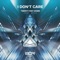 I Don't Care (feat. Myke) - Twenty Feet Down lyrics