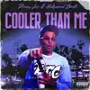 Stream & download Cooler Than Me - Single