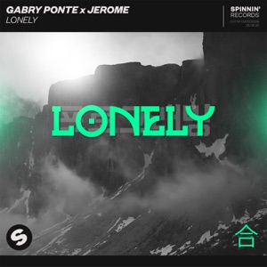 Gabry Ponte - Lonely Lyrics - Zortam Music