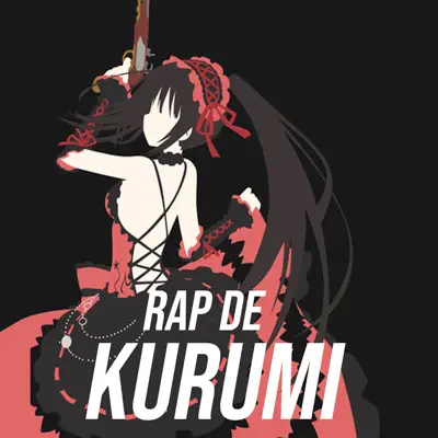 Rap de Kurumi - Single - Kinox