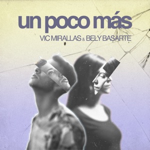 Un Poco Más - Single