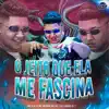 O JEITO QUE ELA ME FASCINA (feat. Mc Menor da VG) - Single album lyrics, reviews, download