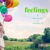 Feelings (feat. Motown Ty) - Single album lyrics, reviews, download