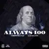 Always 100 - Single album lyrics, reviews, download