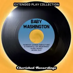Extended Play Collection - EP - Baby Washington Extended Play Collection - EP - Baby Washington