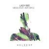 Lady Bee - Mess (feat. AMY MIYÚ)