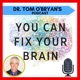 Dr. Tom O'Bryan You Can Fix Your Brain's podcast