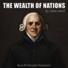 The Wealth of Nations  (Unabridged) - Adam Smith