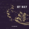 My Way - Single, 2020