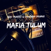 Mafia Tulum (feat. Oguzhan Okumus) artwork