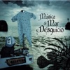 Música de Mar y Desquicio