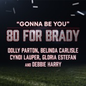 Gonna Be You (feat. Gloria Estefan and Debbie Harry) artwork