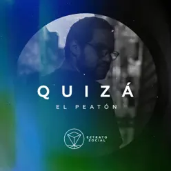 Quizá - Single - Estrato Social Quizá - Single - Estrato Social