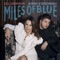 Miles Of Blue (feat. Robin Stjernberg) - Jill Johnson lyrics