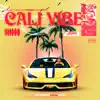 Cali Vibes - Single album lyrics, reviews, download