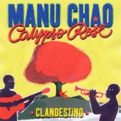 Manu Chao - Clandestino (feat. Calypso Rose)