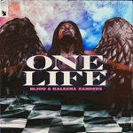 BIJOU & Kaleena Zanders - One Life