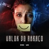 Valor do Abraço - Single