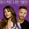 Belle Perez - Que Hay De Mal
