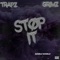 Stop It (feat. Grimz) - Trapz lyrics