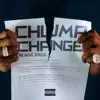 Chump Change song lyrics