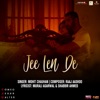 Jee Len De (From "Romeo Akbar Walter - RAW") - Single