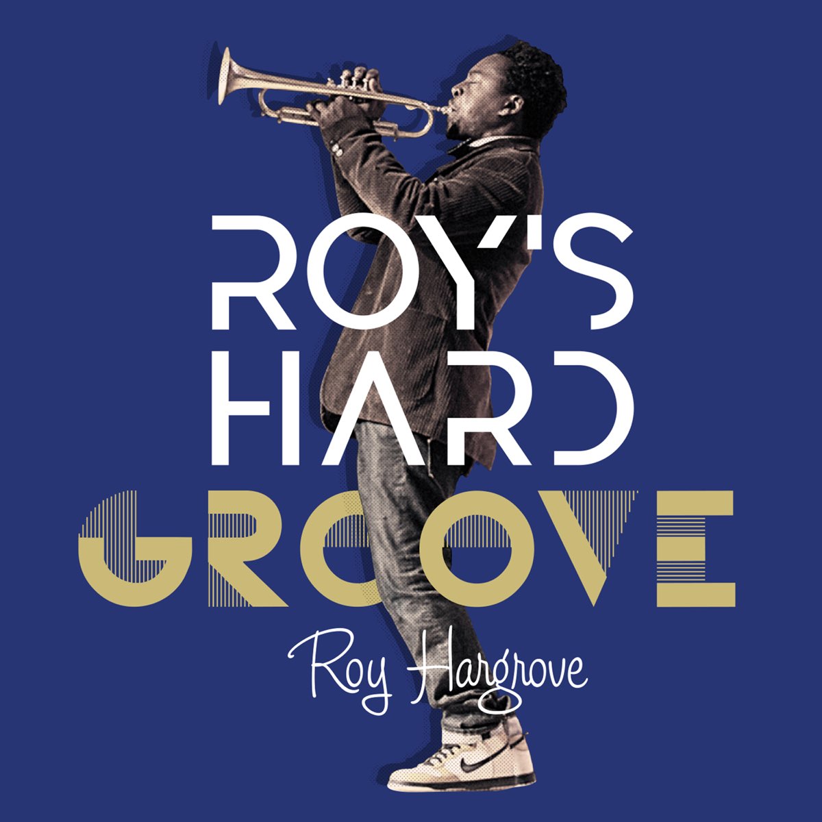 Roy's Hard Groove by Roy Hargrove on Apple Music