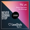 Never Gonna Stop - Single