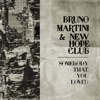 Bruno Martini - Somebody That You Loved