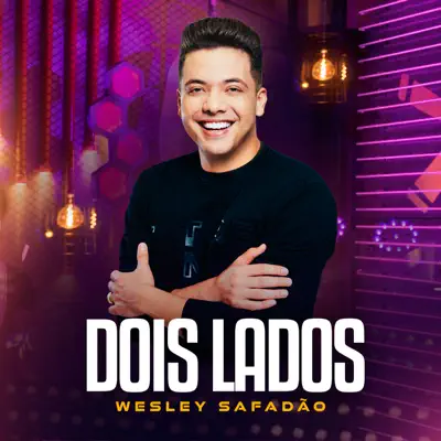 Dois Lados - Single - Wesley Safadão