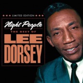 Lee Dorsey - What You Want (Is What You Get)