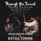 Through the Tunnel (feat. Salif Bama Kora) - Estas Tonne lyrics