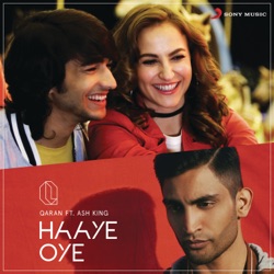 Qaran & Badshah - Haaye Oye (feat. Ash King)