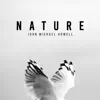 Nature (feat. John Michael Howell) - Single album lyrics, reviews, download