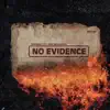 No Evidence - Single album lyrics, reviews, download