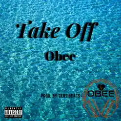 Take Off - Single - O-Bee Take Off - Single - O-Bee