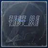 Test Me (feat. Guapdad 4000) - Single album lyrics, reviews, download