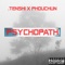 Psychopath (feat. Phduchun) - .tenshi lyrics