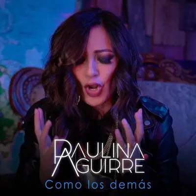 Como los Demás - Single - Paulina Aguirre